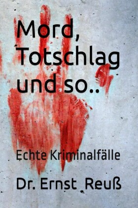 Mord, Totschlag und so ..