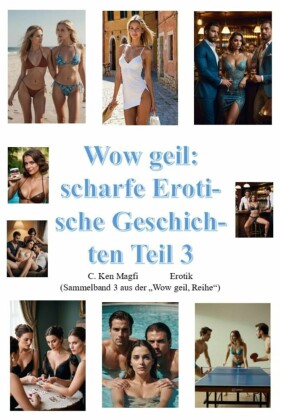 Wow geil, scharfe erotische Geschichten Teil 3