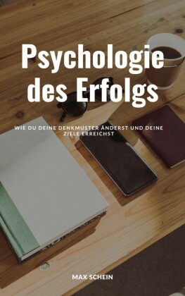 Die Psychologie des Erfolgs