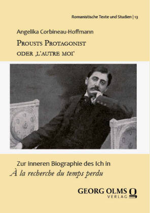 Prousts Protagonist oder 'l'autre moi'