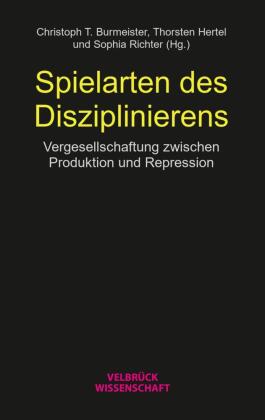 Spielarten des Disziplinierens