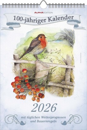 100-jähriger Kalender 2026 - Bildkalender 23,7x34 cm - mit Wetterprognosen, Bauernregeln und liebevollen Illustrationen - Wandkalender - Alpha Edition