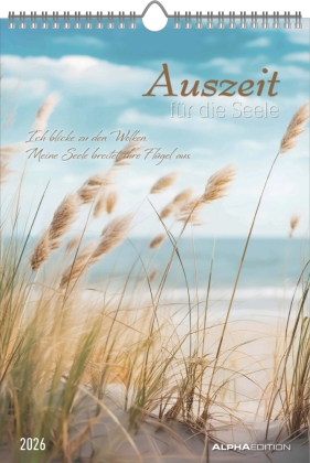 Auszeit für die Seele 2026 - Bildkalender 23,7x34 cm - Kalender mit Platz für Notizen - mit vielen Zusatzinformationen - Wandkalender - Alpha Edition