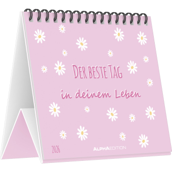 Der beste Tag in deinem Leben - Tischaufstellkalender im Format 14 x 12