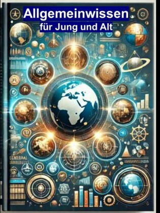 Allgemeinwissen für Jung und Alt