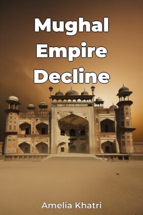 Mughal Empire Decline