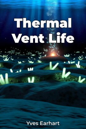 Thermal Vent Life