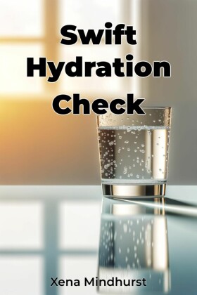 Swift Hydration Check