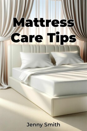 Mattress Care Tips