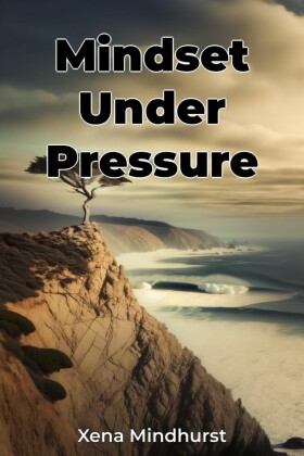 Mindset Under Pressure