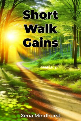 Short Walk Gains