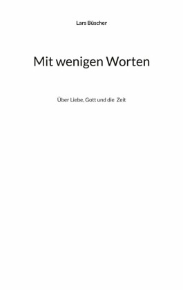 Mit wenigen Worten