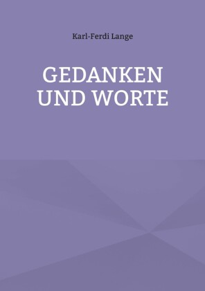 Gedanken und Worte