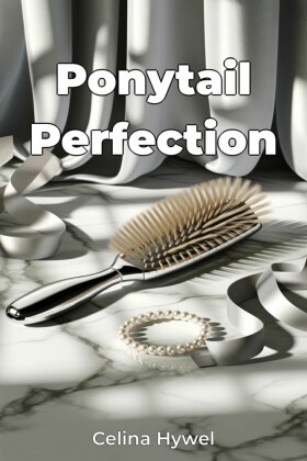 Ponytail Perfection