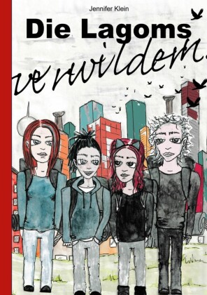 Die Lagoms verwildern