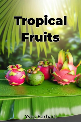Tropical Fruits