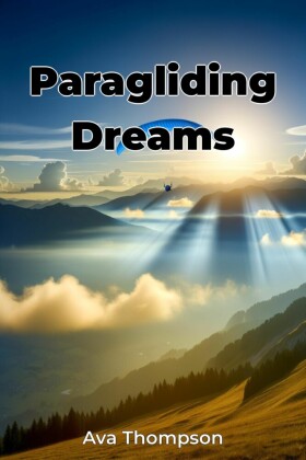 Paragliding Dreams
