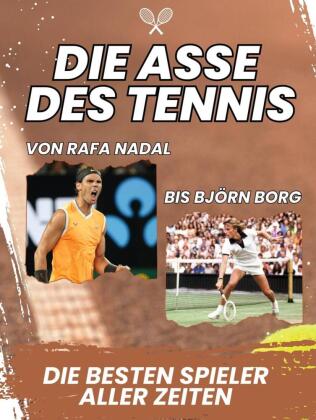Die Asse des Tennis