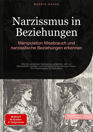 Narzissmus in Beziehungen: Manipulation, Missbrauch und narzis...