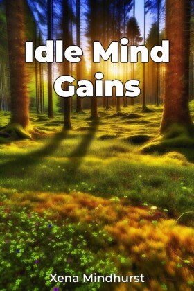 Idle Mind Gains