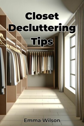 Closet Decluttering Tips