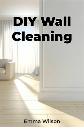 DIY Wall Cleaning