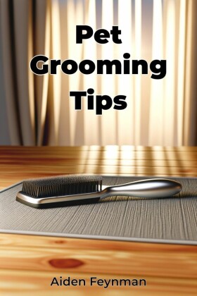 Pet Grooming Tips