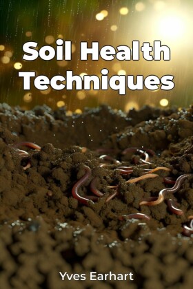 Soil Health Techniques