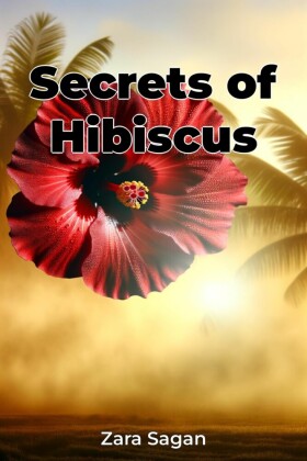 Secrets of Hibiscus