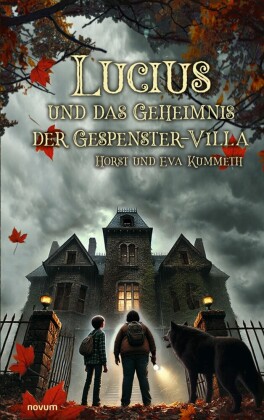 Lucius und das Geheimnis der Gespenster-Villa