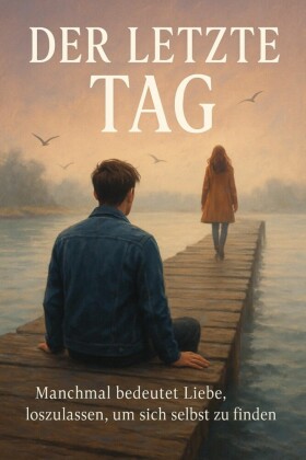 Der letzte Tag