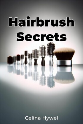 Hairbrush Secrets