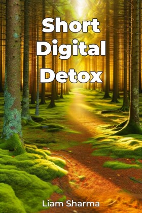 Short Digital Detox