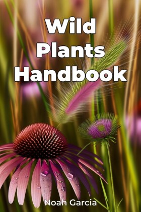 Wild Plants Handbook