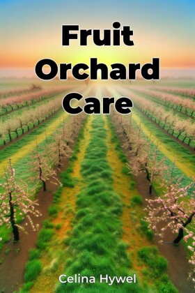 Fruit Orchard Care