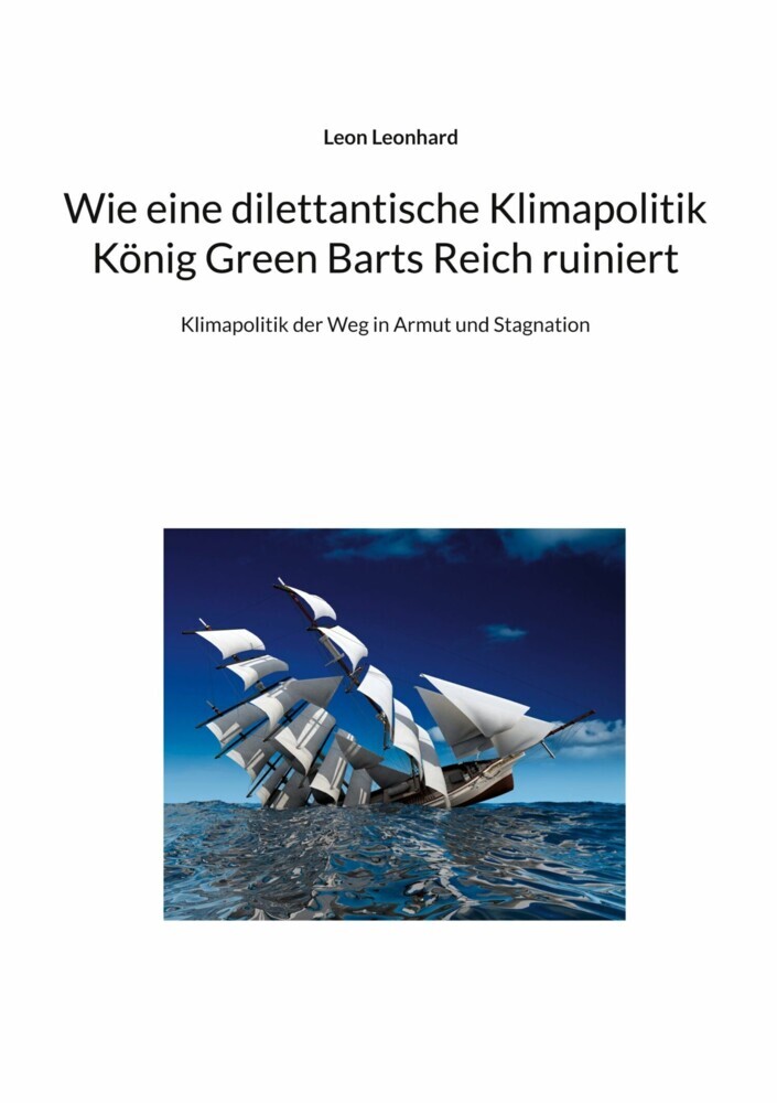 Wie eine dilettantische Klimapolitik König Green Barts Reich ruiniert main product photo