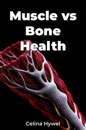 Muscle vs Bone Health