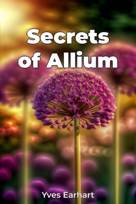Secrets of Allium