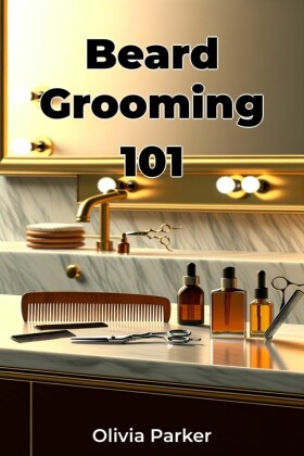 Beard Grooming 101
