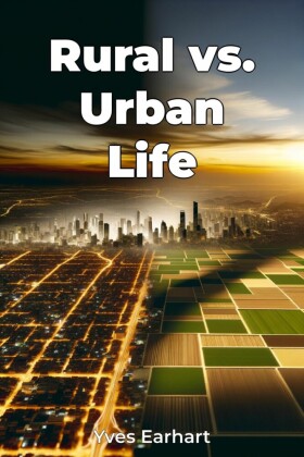 Rural vs. Urban Life