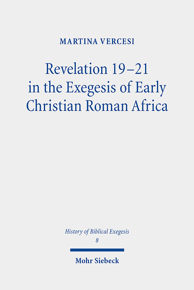 Revelation 19-21 in the Exegesis of Early Christian Roman Africa main product photo