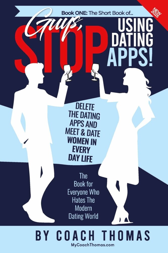 Guys, Stop Using Dating Apps! main product photo
