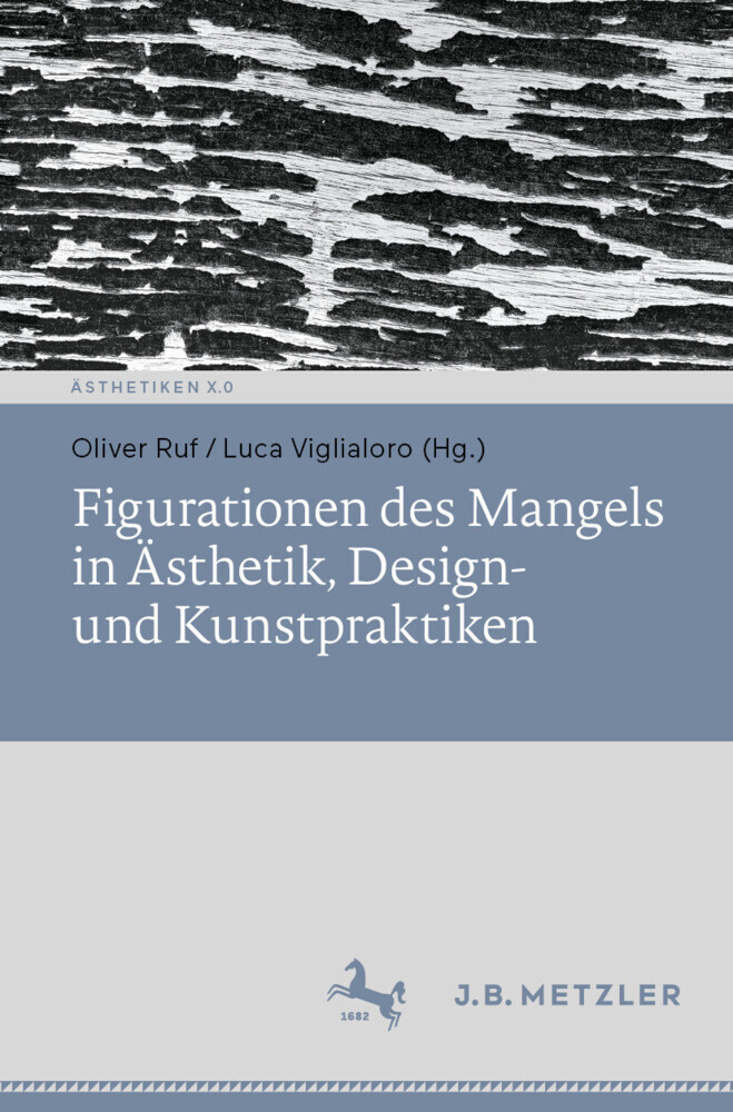 Figurationen des Mangels in Ästhetik, Design- und Kunstpraktiken main product photo