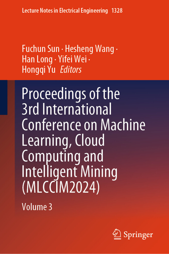 Proceedings of the 3rd International Conference on Machine Learning, Cloud Computing and Intelligent Mining (MLCCIM2024) main product photo