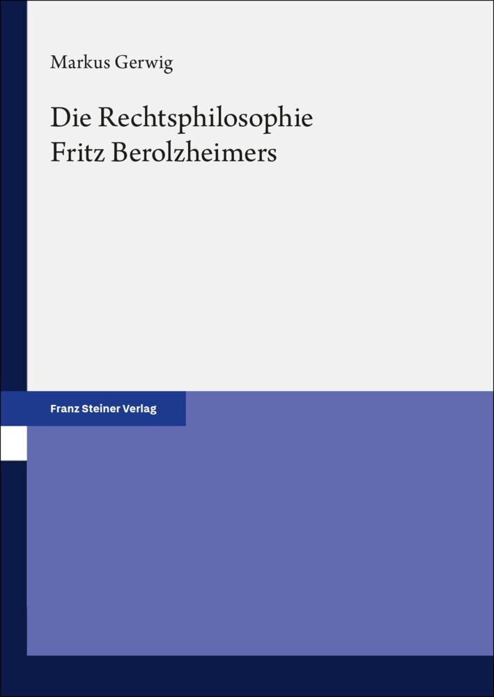 Die Rechtsphilosophie Fritz Berolzheimers main product photo
