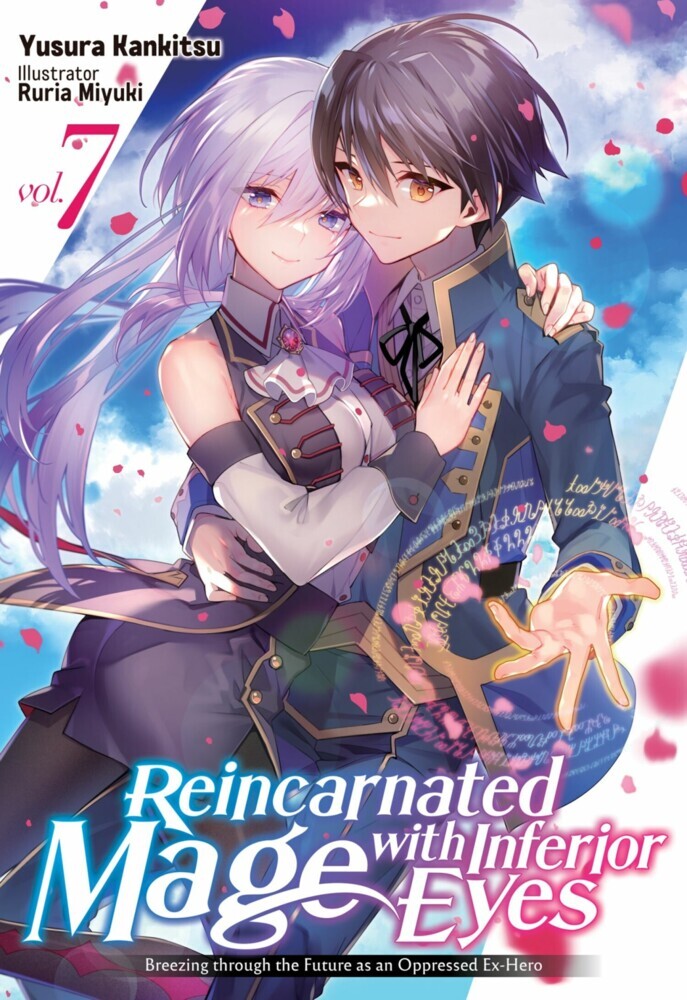 Reincarnated Mage with Inferior Eyes: Breezing through the Future as an Oppressed Ex-Hero Volume 7 main product photo