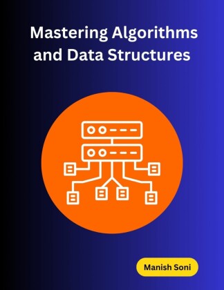 Mastering Algorithms and Data Structures
