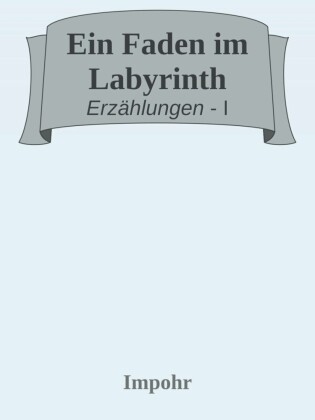 Ein Faden im Labyrinth