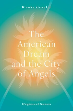 The American Dream and the City of Angels