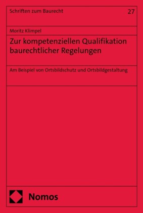 Zur kompetenziellen Qualifikation baurechtlicher Regelungen